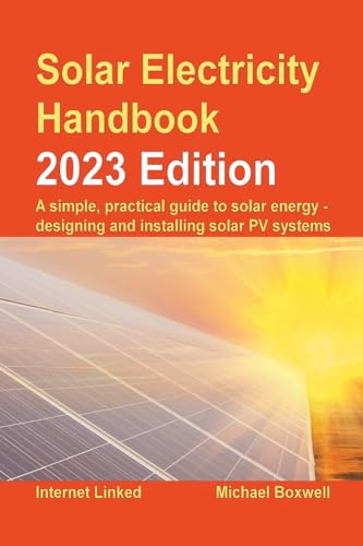 کاور کتاب Solar Electricity Handbook - 2023 Edition: A simple, practical guide to solar energy – designing and installing solar photovoltaic systems