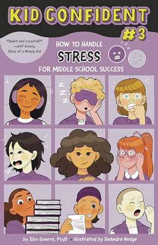 کاور کتاب How to Handle Stress for Middle School Success: Kid Confident Book 3 (Kid Confident: Middle Grade Shelf Help)