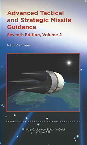 کاور کتاب Advanced Tactical and Strategic Missile Guidance, Seventh Edition, Volume 2