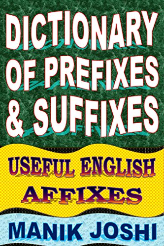 کاور کتاب Dictionary of Prefixes and Suffixes: Useful English Affixes (English Word Power Book 5)