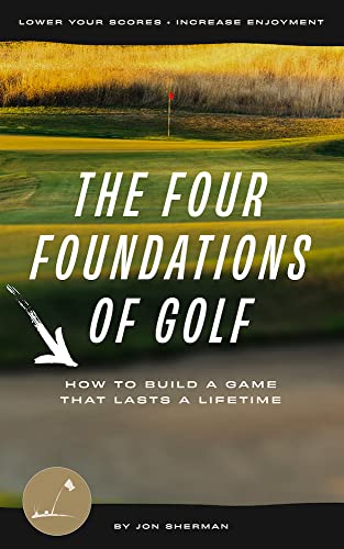 کاور کتاب The Four Foundations of Golf: How to Build a Game