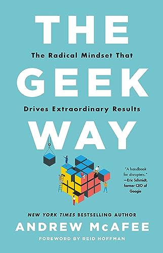 کاور کتاب The Geek Way: The Radical Mindset that Drives Extraordinary Results-Andrew McAfee