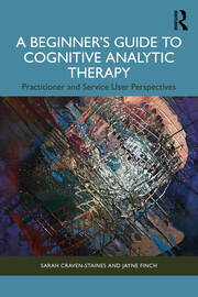 کاور کتاب A Beginner's Guide to Cognitive Analytic Therapy: Practitioner and Service User Perspectives
