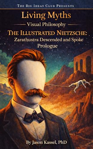 کاور کتاب The Illustrated Nietzsche - Zarathustra Descended and Spoke (Prologue): Part of the Visual Philosophy Series
