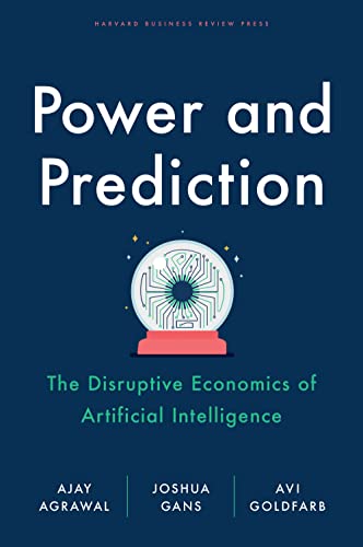 کاور کتاب Power and Prediction: The Disruptive Economics of Artificial Intelligence