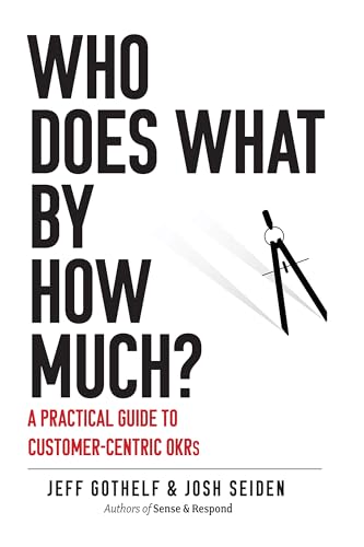 کاور کتاب Who Does What By How Much?: A Practical Guide to Customer-Centric OKRs