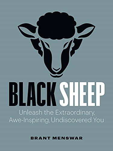 کاور کتاب Black Sheep: Unleash the Extraordinary, Awe-Inspiring, Undiscovered You