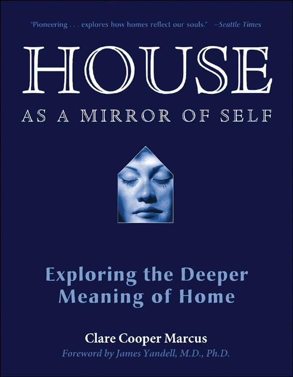کاور کتاب House As a Mirror of Self: Exploring the Deeper Meaning of Home