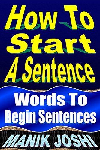 کاور کتاب How to Start a Sentence: Words to Begin Sentences (English Daily Use Book 1)