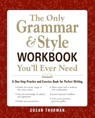 کاور کتاب The Only Grammar & Style Workbook You'll Ever Need: A One-Stop Practice and Exercise Book for Perfect Writing Paperback – July 16, 2012