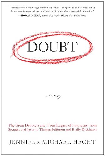 کاور کتاب Doubt: A History: The Great Doubters and Their Legacy of Innovation from Socrates and Jesus to Thomas Jefferson and Emily Dickinson Kindle Edition