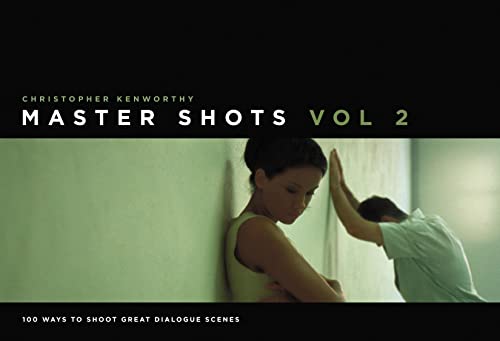 کاور کتاب Master Shots Vol 2: Shooting Great Dialogue Scenes