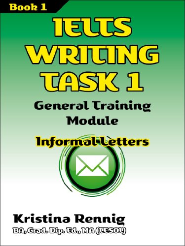 کاور کتاب IELTS Writing Task 1 General Training Module Informal Letters Kindle Edition