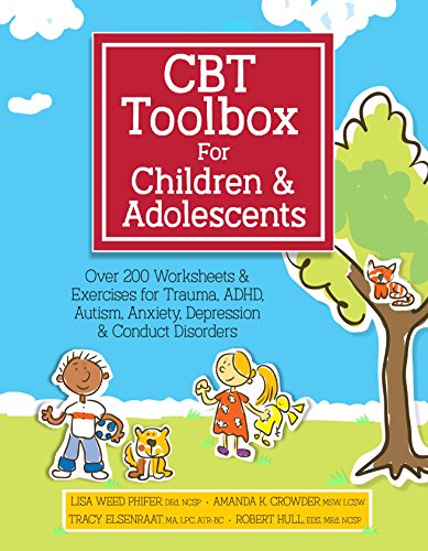 کاور کتاب CBT Toolbox for Children and Adolescents: Over 200 Worksheets & Exercises for Trauma, ADHD, Autism, Anxiety, Depression & Conduct Disorders