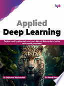 کاور کتاب Applied Deep Learning Design and implement your own Neural Networks to solve real-world problems