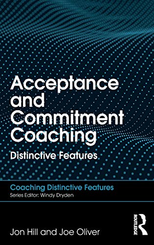 کاور کتاب Acceptance and Commitment Coaching: Distinctive Features
