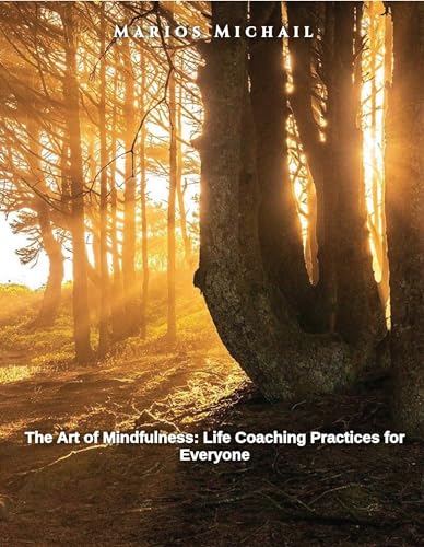کاور کتاب The Art of Mindfulness: Coaching Practices for Everyone