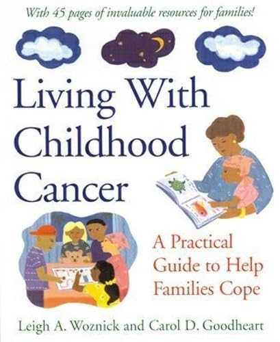 کاور کتاب Living With Childhood Cancer: A Practical Guide to Help Families Cope (APA LifeTools Series)