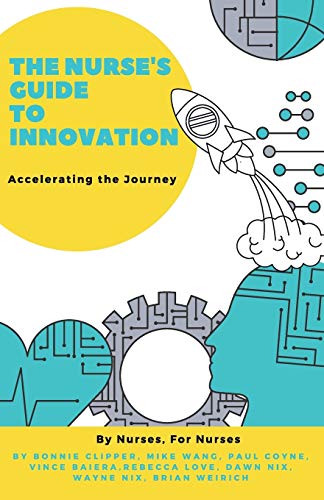 کاور کتاب The Nurse's Guide to Innovation: Accelerating the Journey
