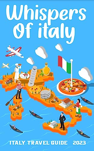 کاور کتاب Whispers of Italy: A Travel and Cultural Exploration