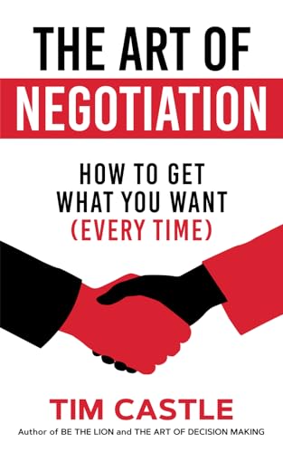 کاور کتاب The Art of Negotiation: How to get what you want (every time)