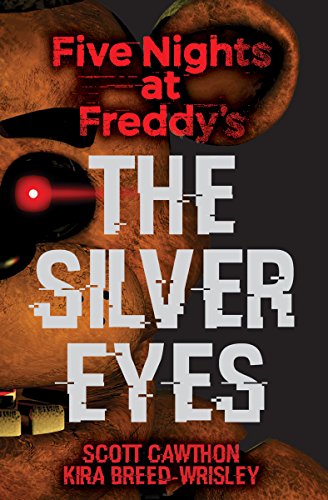 کاور کتاب The Silver Eyes (Five Nights at Freddy's #1)