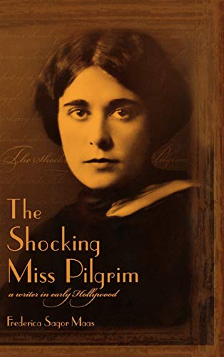 کاور کتاب The Shocking Miss Pilgrim: A Writer in Early Hollywood