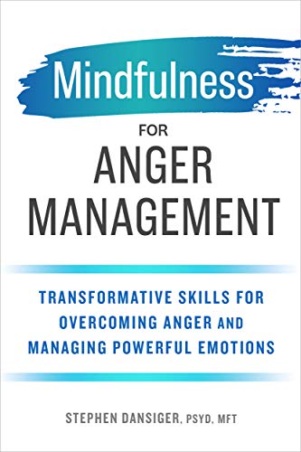 کاور کتاب Mindfulness for Anger Management: Transformative Skills for Overcoming Anger and Managing Powerful Emotions