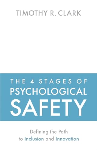 کاور کتاب The 4 Stages of Psychological Safety: Defining the Path to Inclusion and Innovation