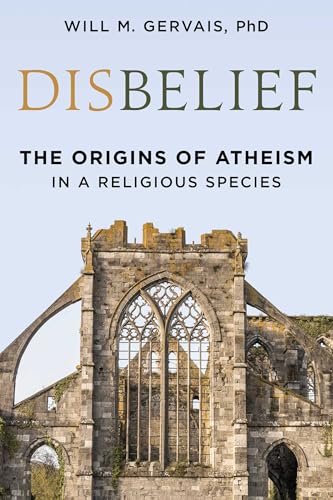 کاور کتاب Disbelief: The Origins of Atheism in a Religious Species