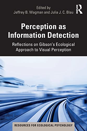 کاور کتاب Perception as Information Detection: Reflections on Gibson’s Ecological Approach to Visual Perception (Resources for Ecological Psychology Series)