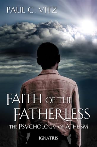 کاور کتاب Faith of the Fatherless: The Psychology of Atheism