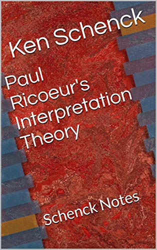 کاور کتاب Paul Ricoeur's Interpretation Theory: Schenck Notes