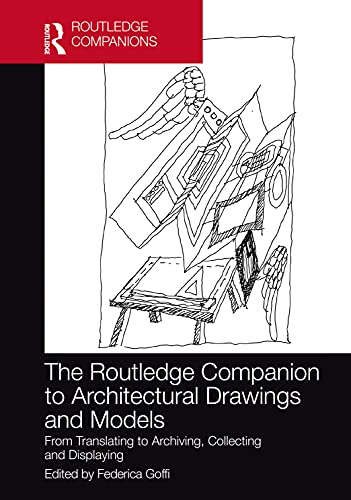کاور کتاب The Routledge Companion to Architectural Drawings and Models: From Translating to Archiving, Collecting and Displaying