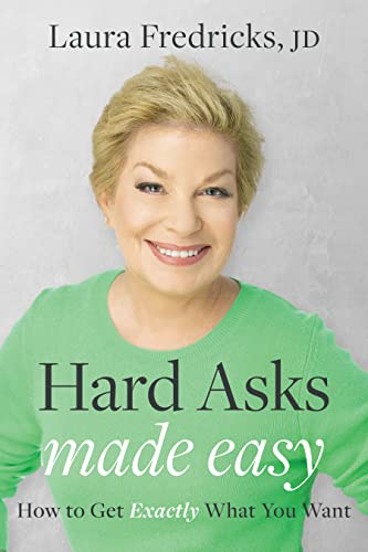 کاور کتاب Hard Asks Made Easy: How to Get Exactly What You Want