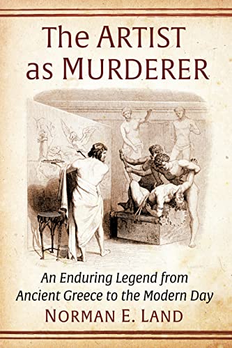 کاور کتاب The Artist and the Murderer: An Enduring Legend of the Ancient World