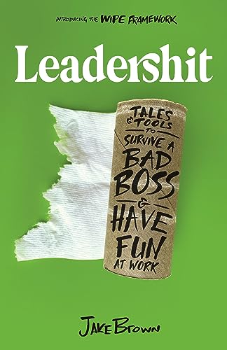 کاور کتاب Leadershit: Tales and Tools to Survive Your Boss