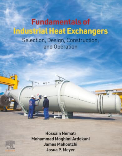 کاور کتاب Fundamentals of Industrial Heat Exchangers: Selection, Design, Construction, and Operation