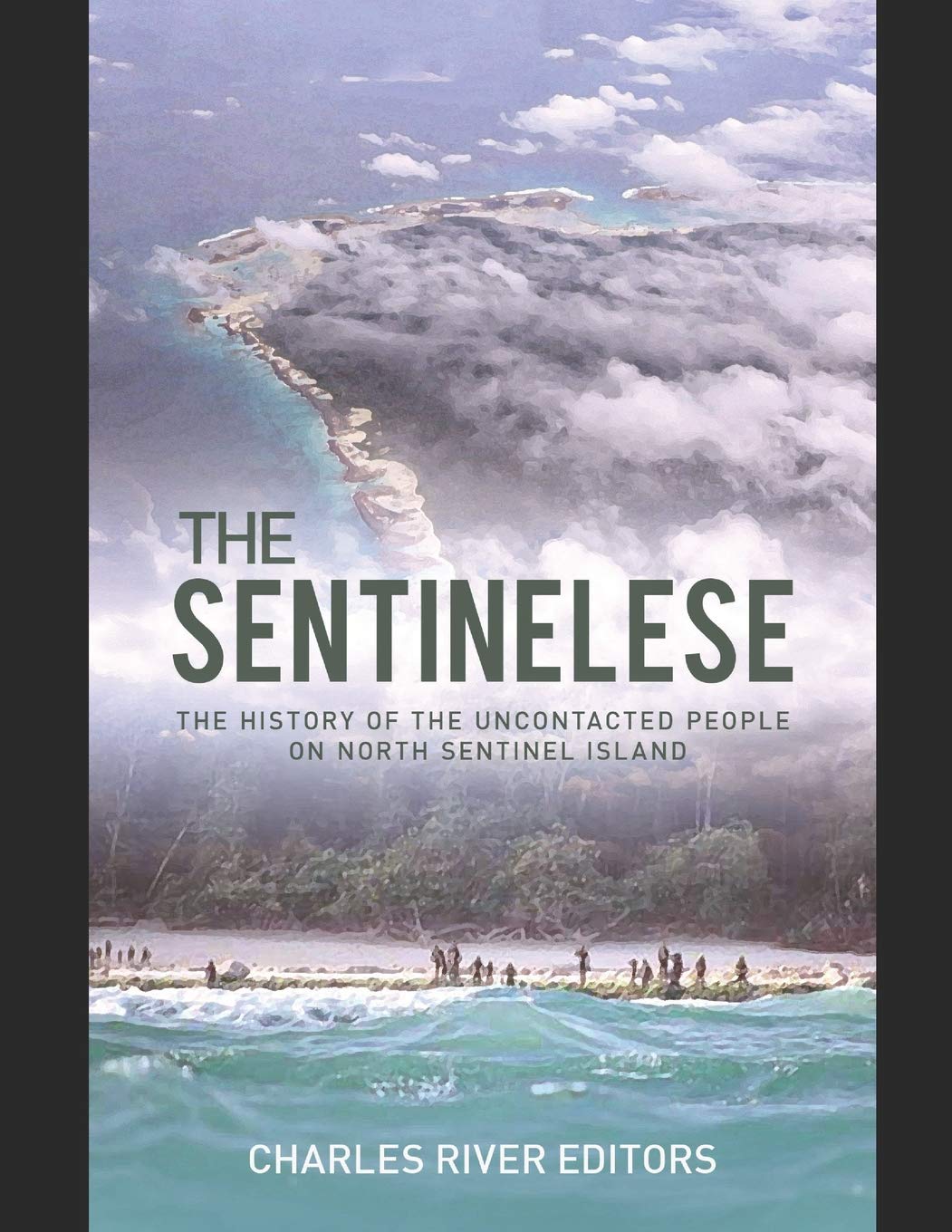 کاور کتاب Sentinelese: A History of the Uncontacted People of North Sentinel