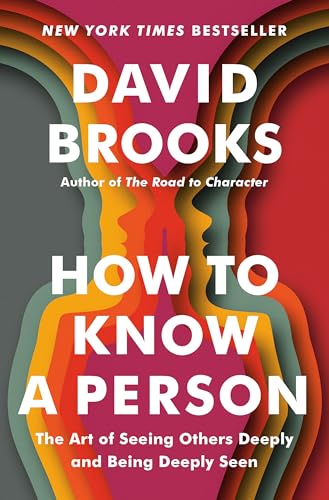 کاور کتاب How to Know a Person: The Art of Seeing Others Deeply and Being Deeply Seen