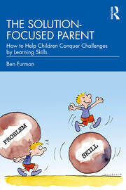 کاور کتاب The Solution-focused Parent: How to Help Children Conquer Challenges