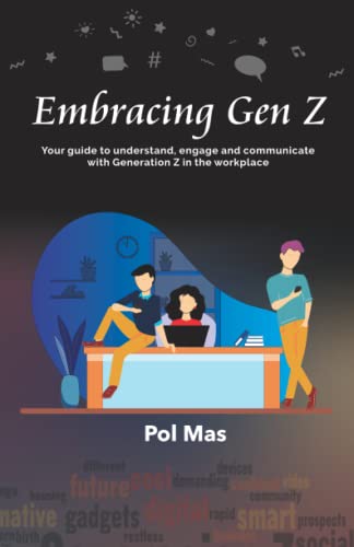 کاور کتاب Embracing Gen Z: your guide to understand, engage and communicate with Generation Z in the workplace