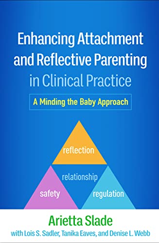 کاور کتاب Enhancing Attachment and Reflective Parenting in Clinical Practice: A Minding the Baby Approach