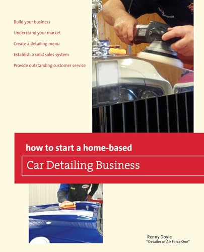 کاور کتاب How to Start a Home-based Car Detailing Business (Home-Based Business Series) Paperback – August 7, 2012