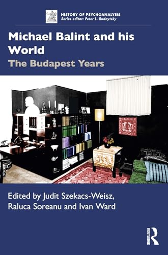 کاور کتاب Michael Balint and his World: The Budapest Years