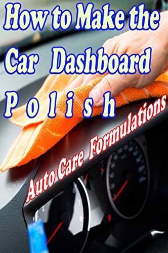 کاور کتاب Car Interior Cleaner and polishing Formula: Auto dashboard polish (small business Book 33)