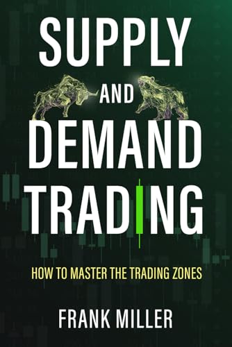 کاور کتاب SUPPLY AND DEMAND TRADING: How To Master The Trading Zones