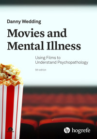 کاور کتاب movies and Mental Illness: Using Films to Understand Psychopathology, 5th Edition - E-Book -