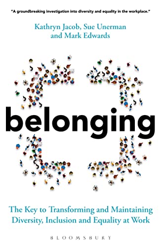کاور کتاب Belonging: The Key to Transforming and Maintaining Diversity, Inclusion and Equality at Work