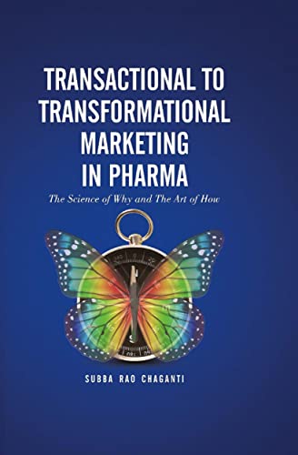کاور کتاب Transactional to Transformational Marketing in Pharma: The Science of Why and The Art of How Kindle Edition